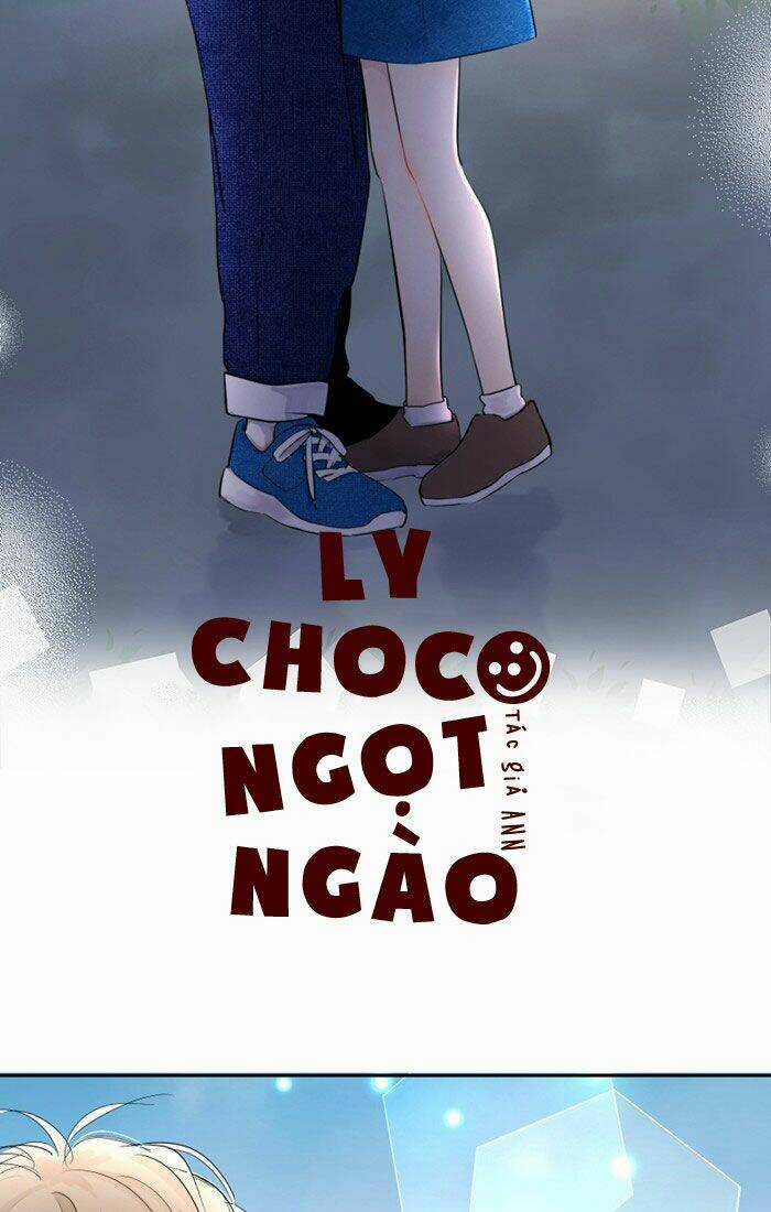 Choco Ngọt Ngào - Chapter 44 - Trang 3