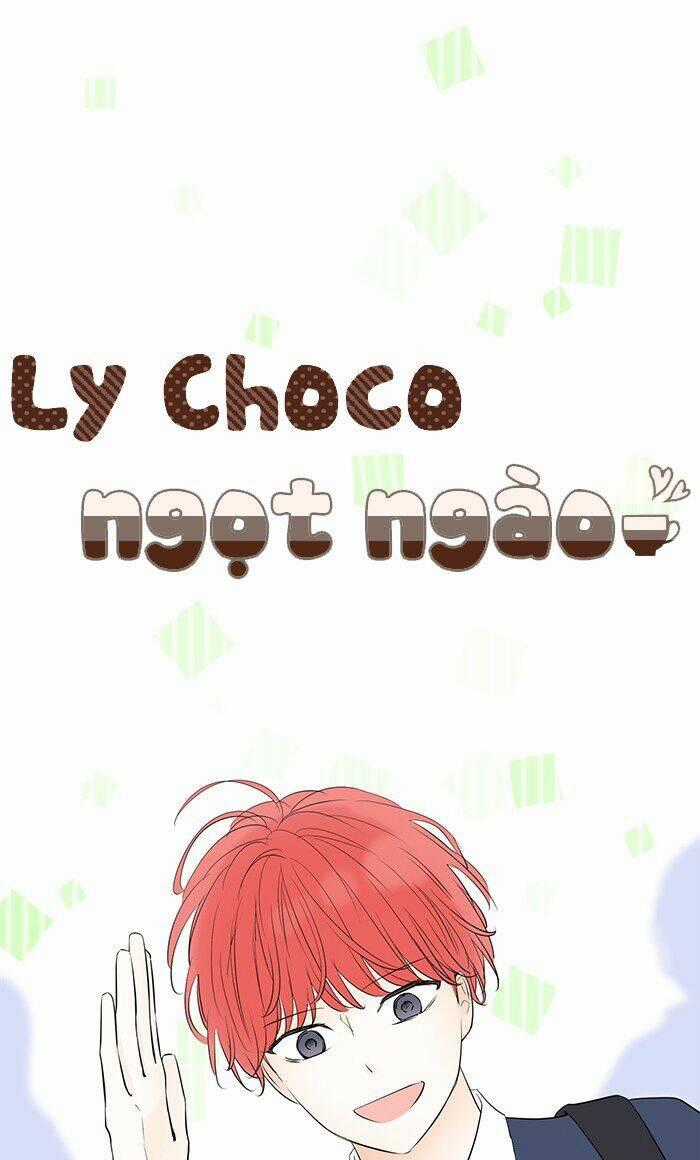 Choco Ngọt Ngào - Chapter 68 - Trang 2