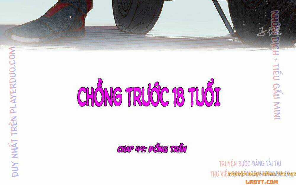 Chồng Trước 18 Tuổi - Chapter 49 - Trang 3