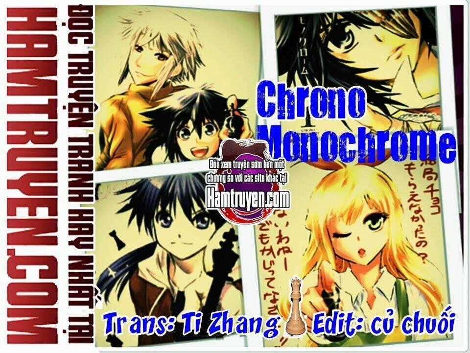 Chrono Monochrome - Chapter 10 - Trang 1