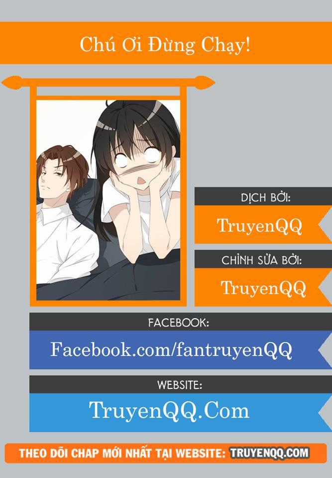 Chú Ơi Đừng Chạy!!! - Chapter 28 - Trang 1