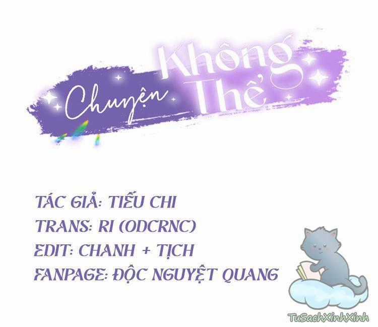 Chuyện Không Thể - Chapter 2.2 - Trang 2
