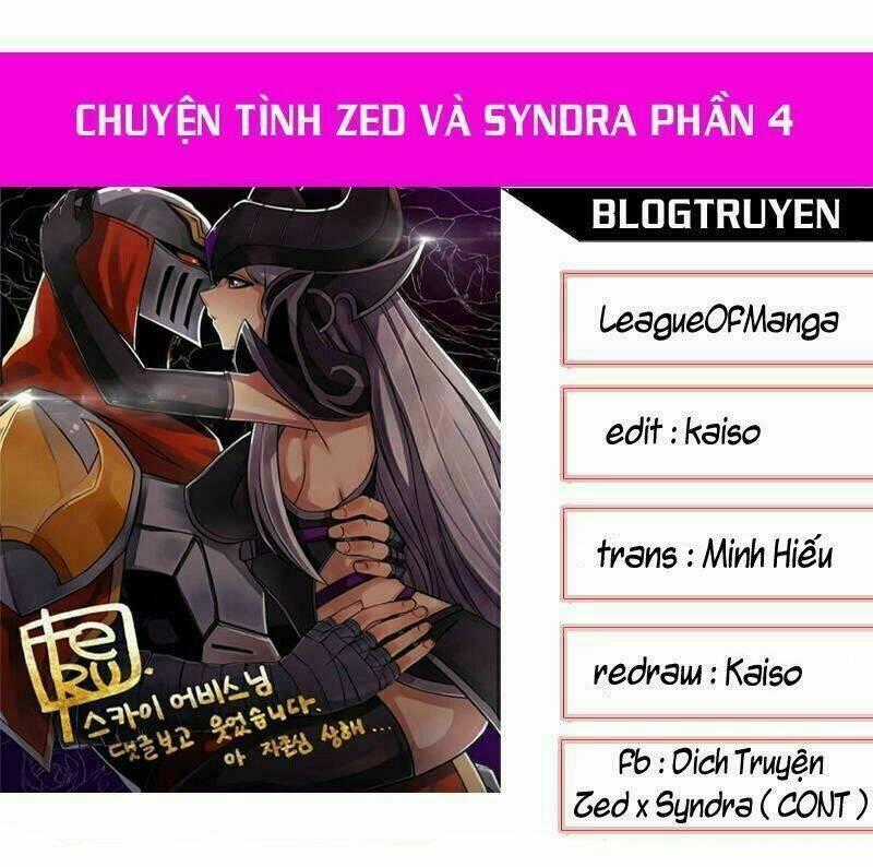 Chuyện Tình Zed X Syndra Phần 4 - Chapter 21 - Trang 1