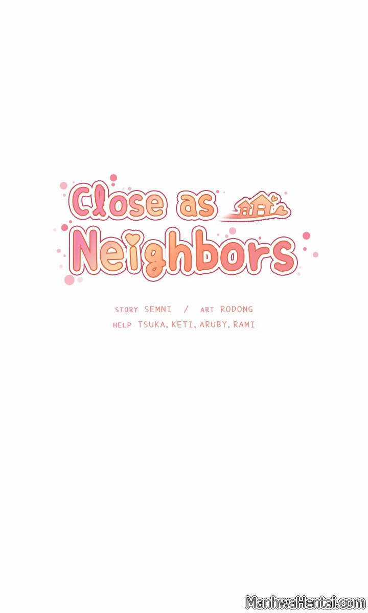 Close As Neighbors - Chapter 15 - Trang 10