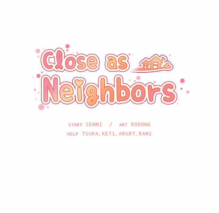 Close As Neighbors - Chapter 32 - Trang 38