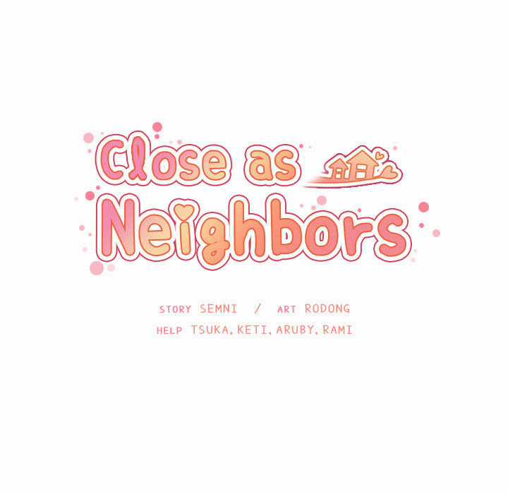 Close As Neighbors - Chapter 33 - Trang 52