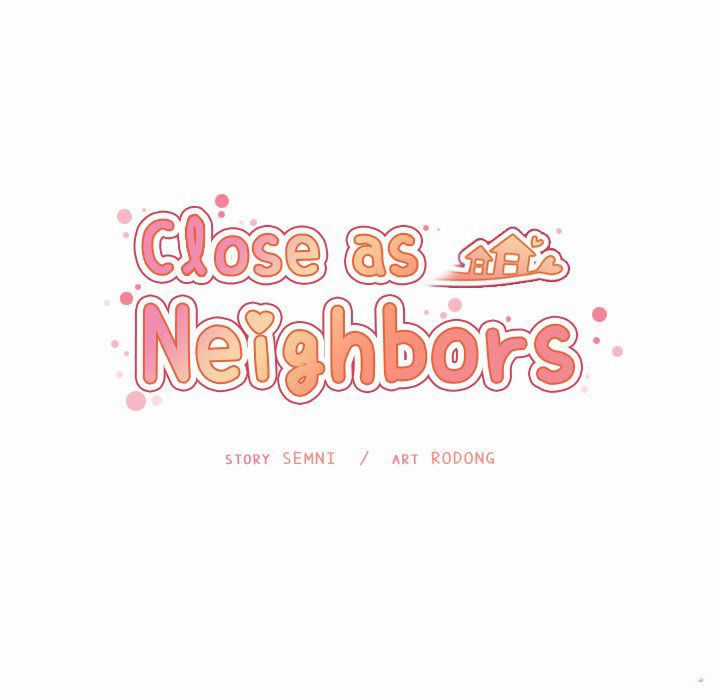 Close As Neighbors - Chapter 52 - Trang 44