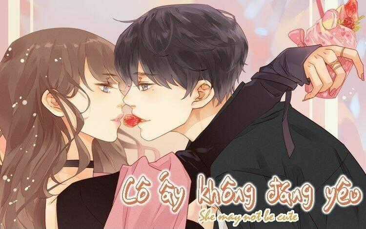 Cô Ấy Không Đáng Yêu - Chapter 4 - Trang 2