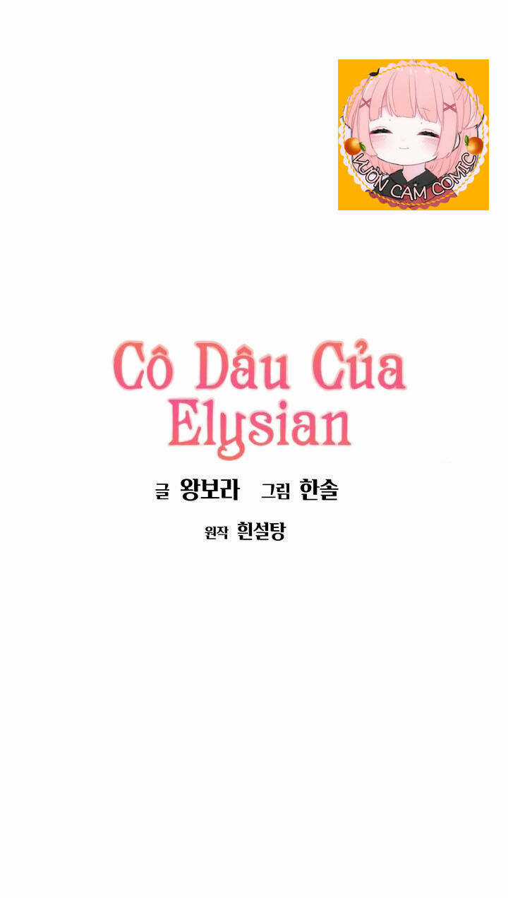 Cô Dâu Của Elysian - Chapter 9 - Trang 2