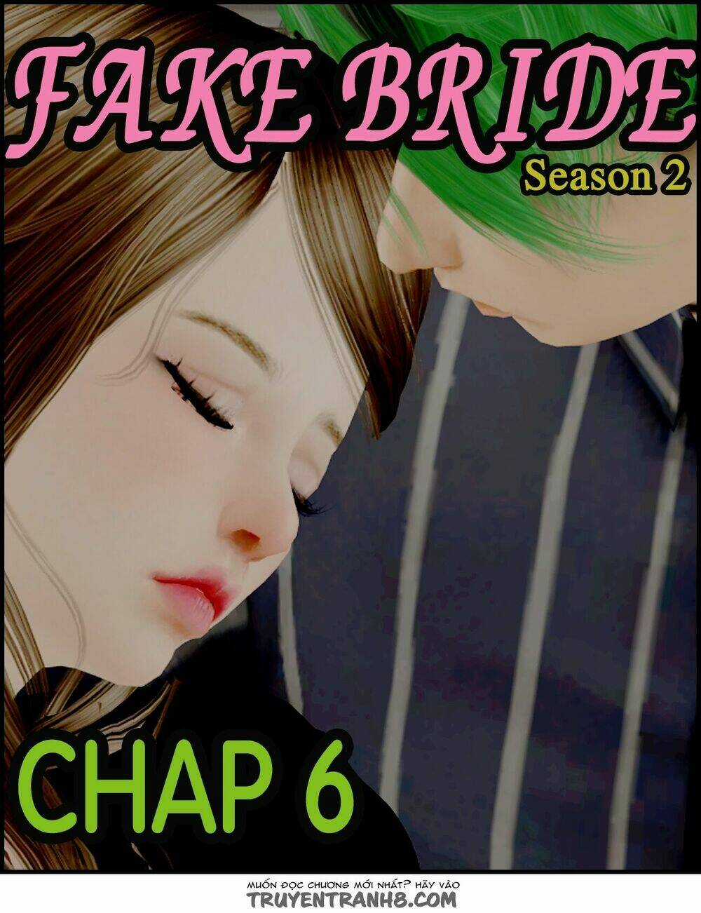 Cô Dâu Giả Mạo 2 - Chapter 6 - Trang 1