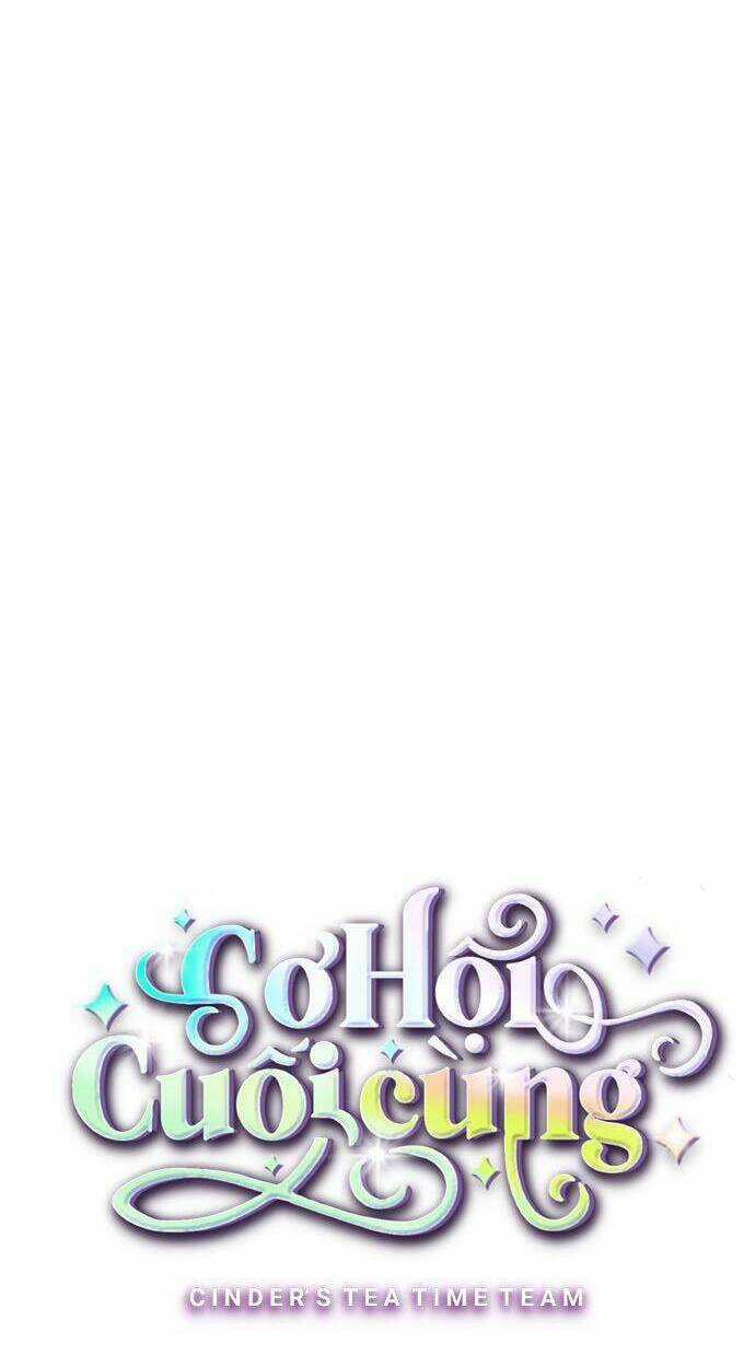 Cơ Hội Cuối Cùng - Chapter 4 - Trang 8