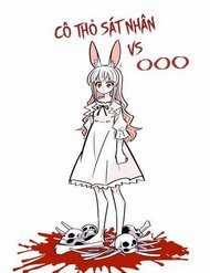 Đọc truyện Cô Thỏ Sát Nhân