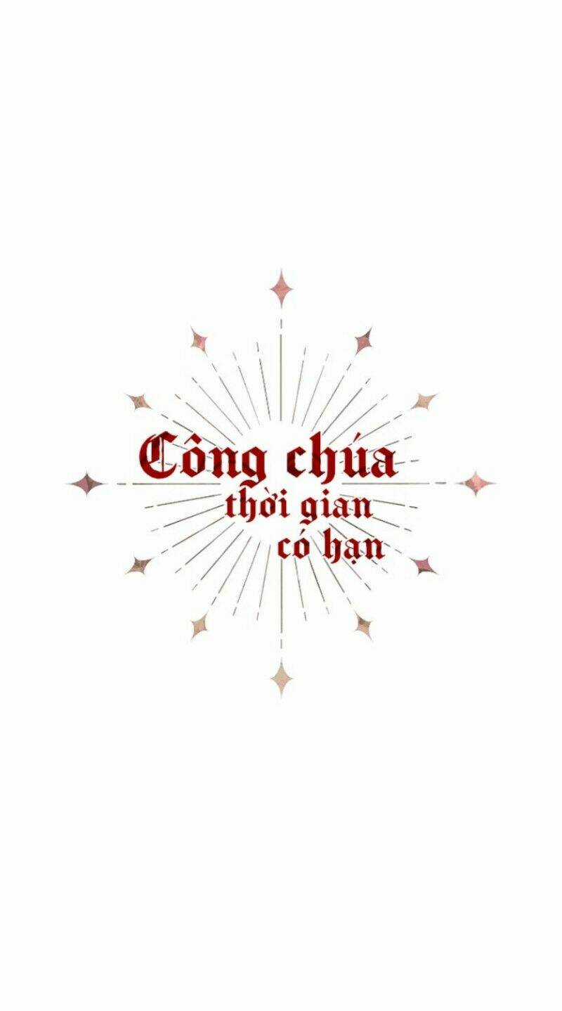 Công Chúa Thời Gian Có Hạn - Chapter 17 - Trang 11