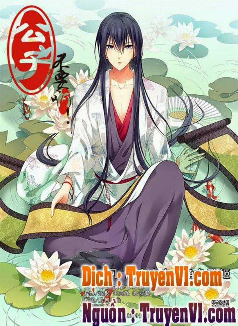 Công Tử ! Không Nên A - Chapter 1 - Trang 1