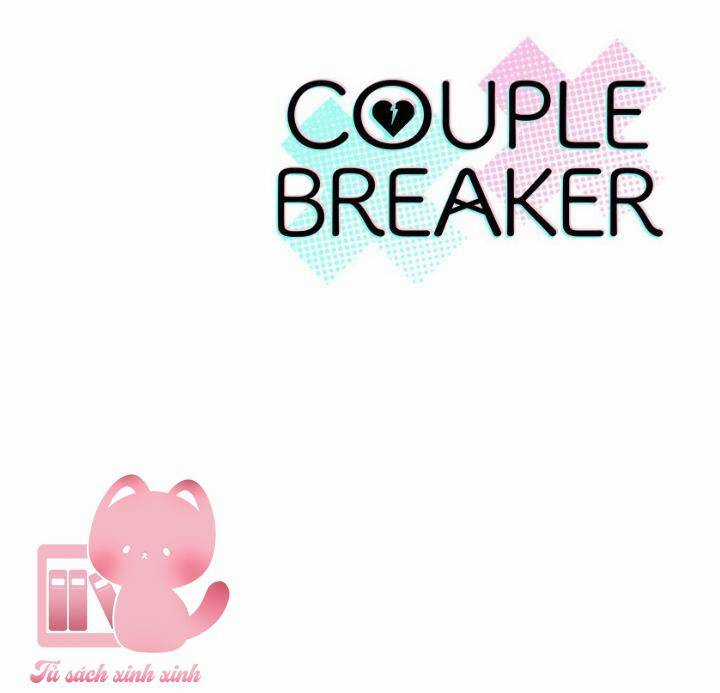 Couple Breaker - Chapter 47 - Trang 106
