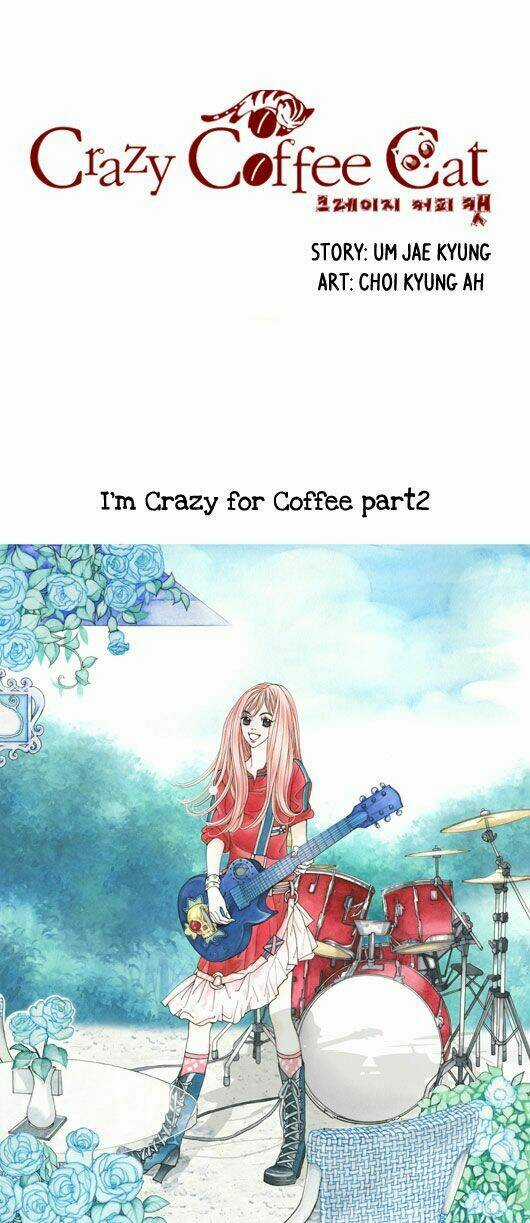 Crazy Coffee Cat - Chapter 2 - Trang 2