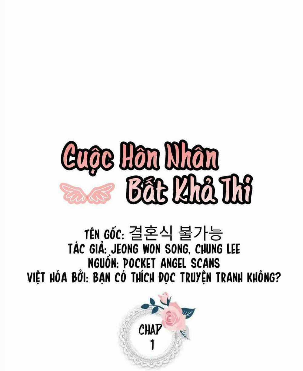 Cuộc Hôn Nhân Bất Khả Thi - Chapter 1 - Trang 6