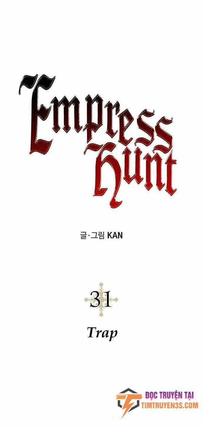 Cuộc Săn Nữ Hoàng - Chapter 31 - Trang 6