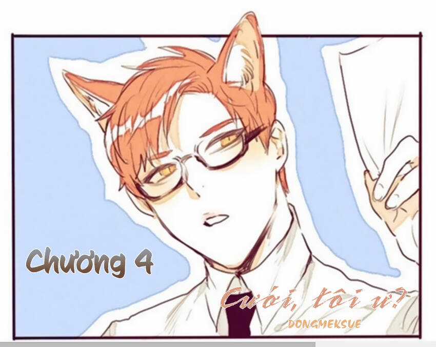 Cưới, Tôi Ư? - Chapter 4 - Trang 3