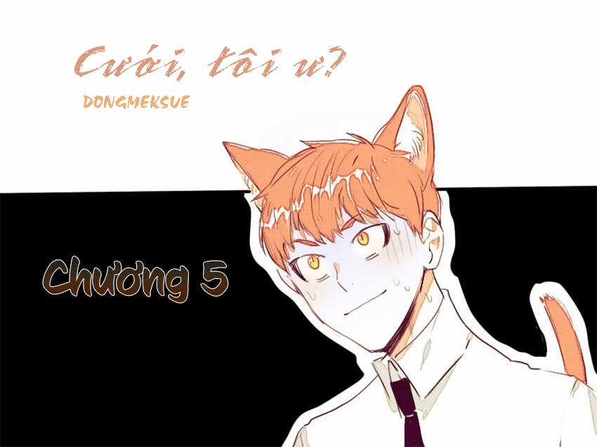 Cưới, Tôi Ư? - Chapter 5 - Trang 3
