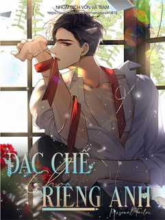 Đọc truyện Đặc Chế Cho Riêng Anh