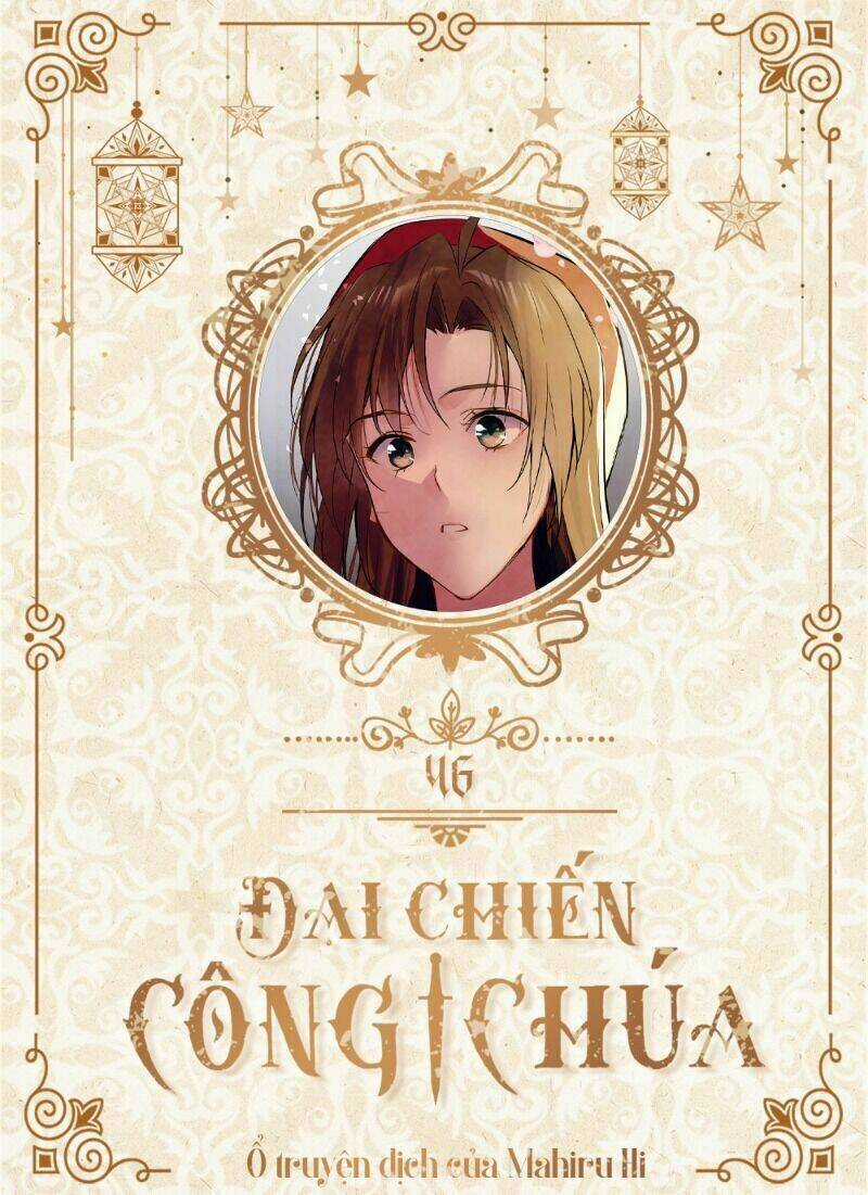 Đại Chiến Công Chúa - Chapter 46 - Trang 1
