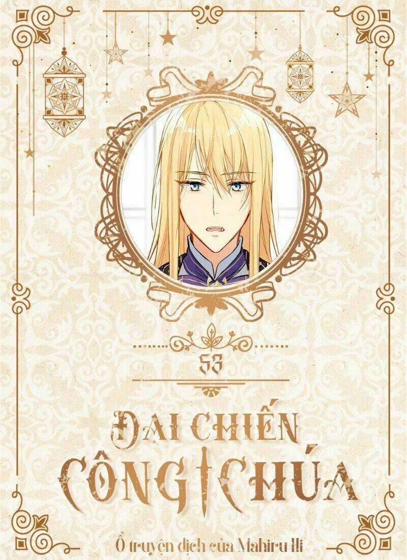 Đại Chiến Công Chúa - Chapter 53 - Trang 1