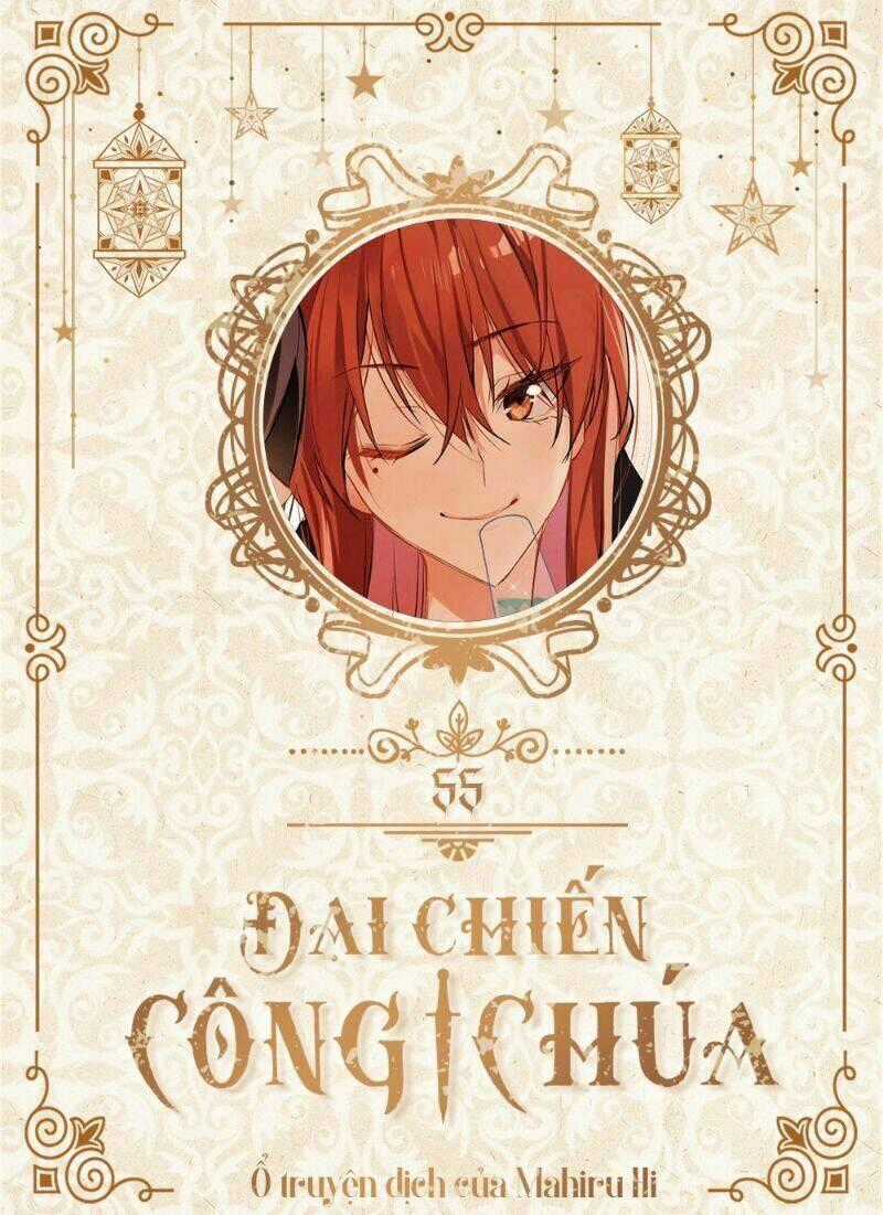 Đại Chiến Công Chúa - Chapter 55 - Trang 1