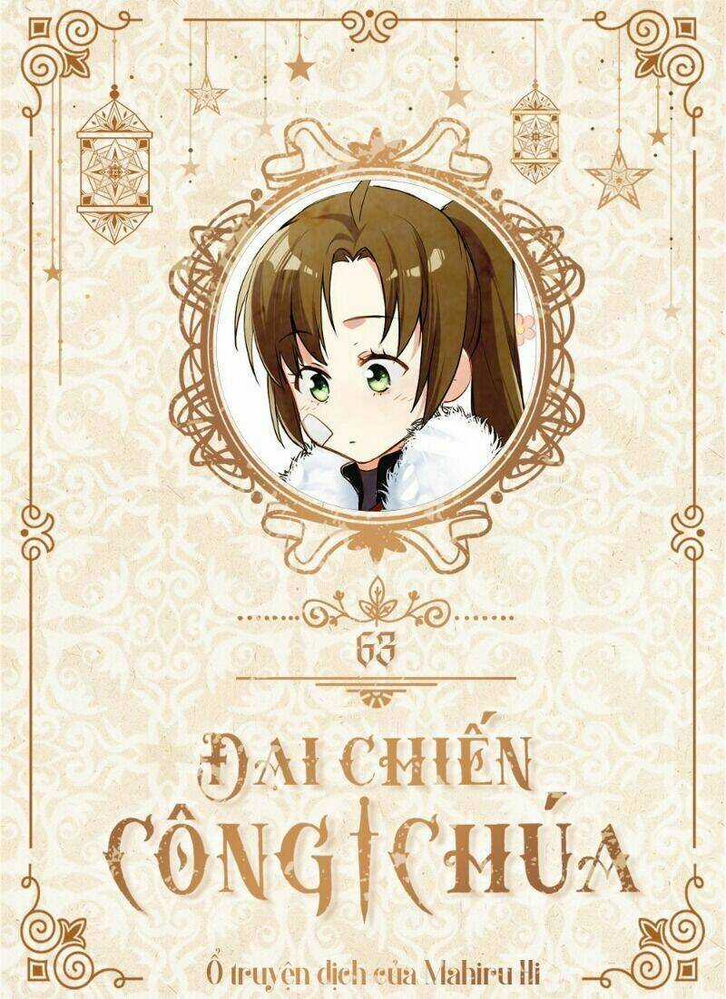 Đại Chiến Công Chúa - Chapter 63 - Trang 1