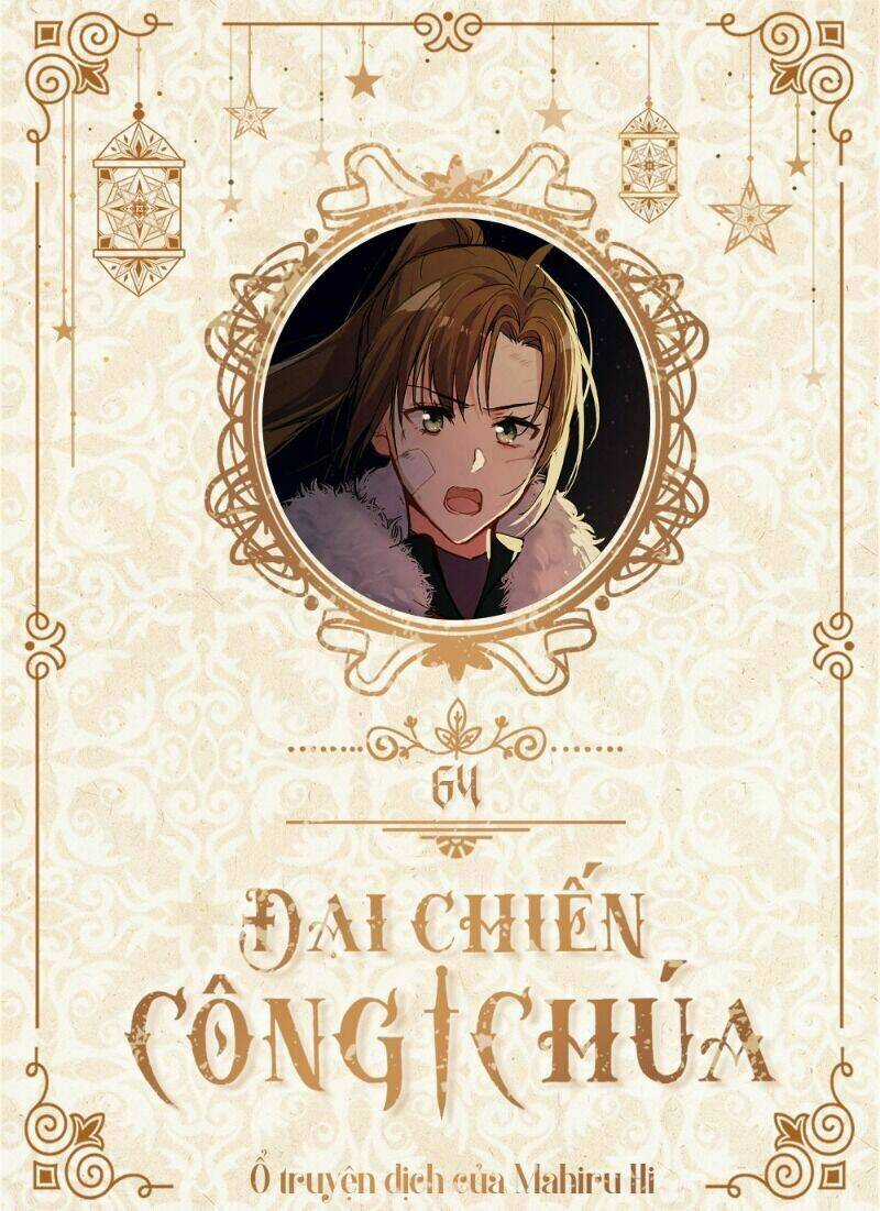 Đại Chiến Công Chúa - Chapter 64 - Trang 1