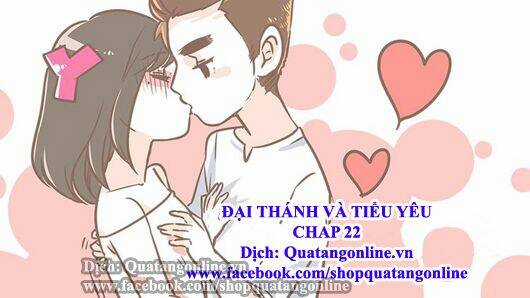 Đại Thánh Và Tiểu Yêu - Chapter 22 - Trang 1