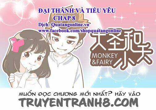 Đại Thánh Và Tiểu Yêu - Chapter 8 - Trang 1
