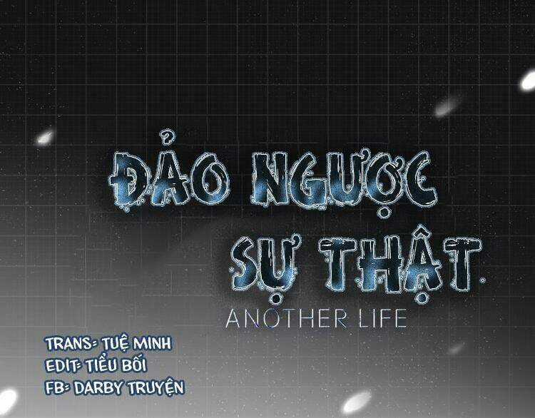 Đảo Ngược Sự Thật - Chapter 4 - Trang 4