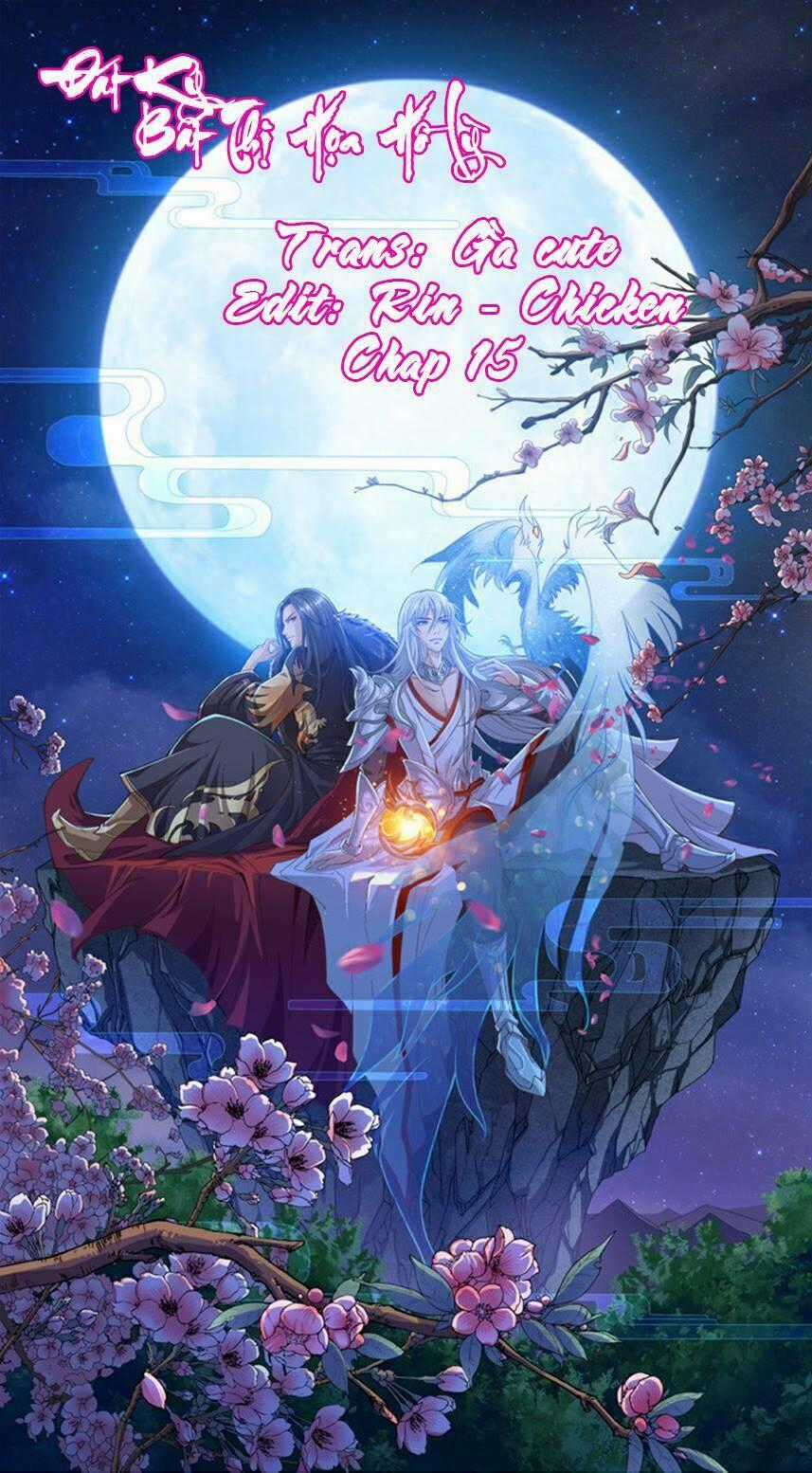 Đát Kỷ Bất Thị Họa Hồ Ly - Chapter 15 - Trang 1
