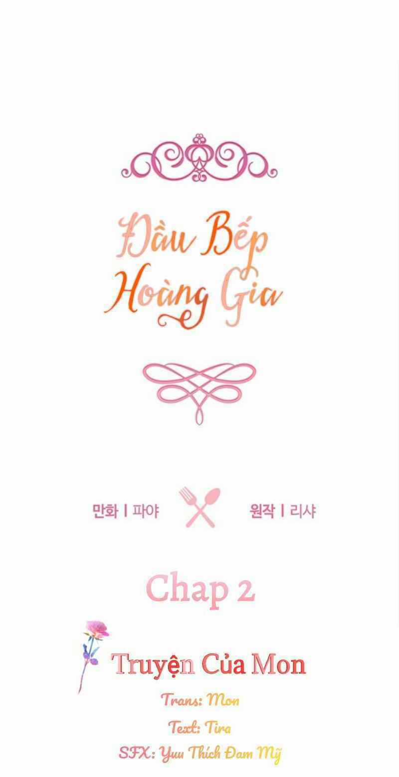 Đầu Bếp Hoàng Gia - Chapter 2 - Trang 2