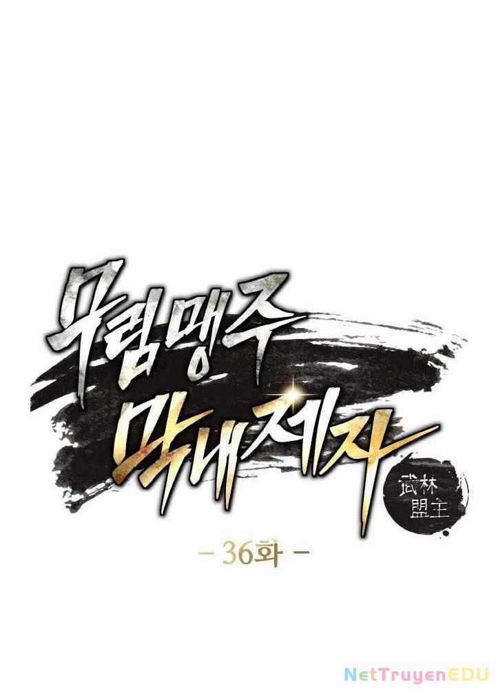 Đệ Tử Của Võ Lâm Minh Chủ - Chapter 36 - Trang 7