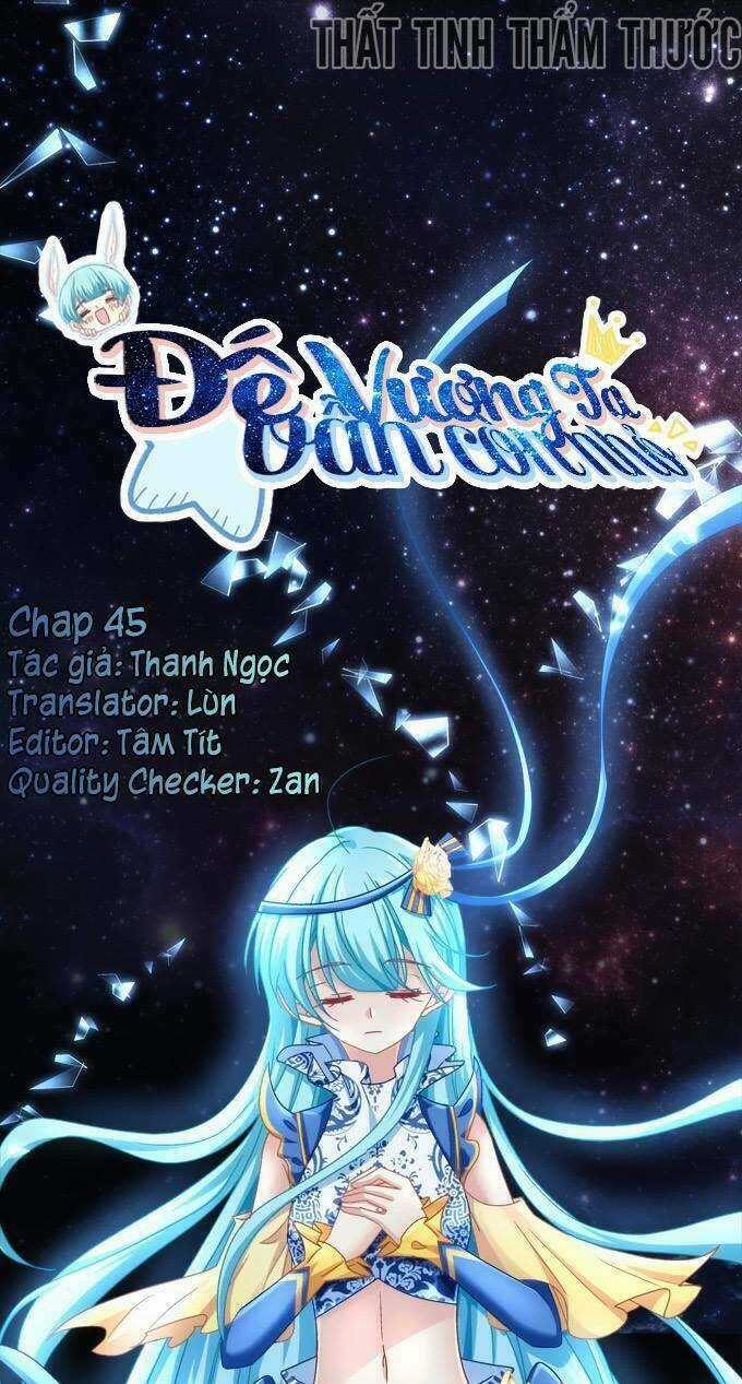 Đế Vương Ta Vẫn Còn Nhỏ - Chapter 45 - Trang 3