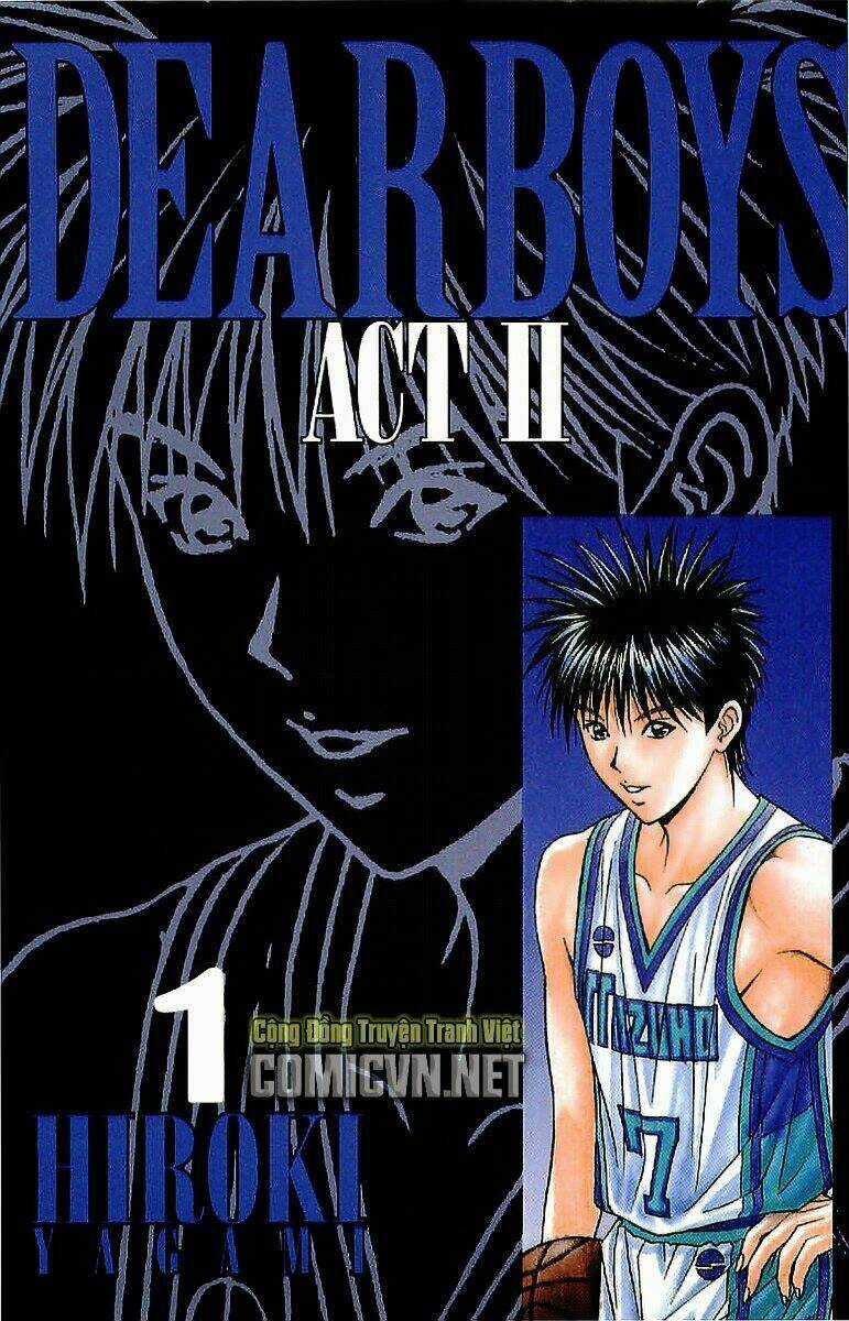 Dear Boys Act Ii - Chapter 1 - Trang 2