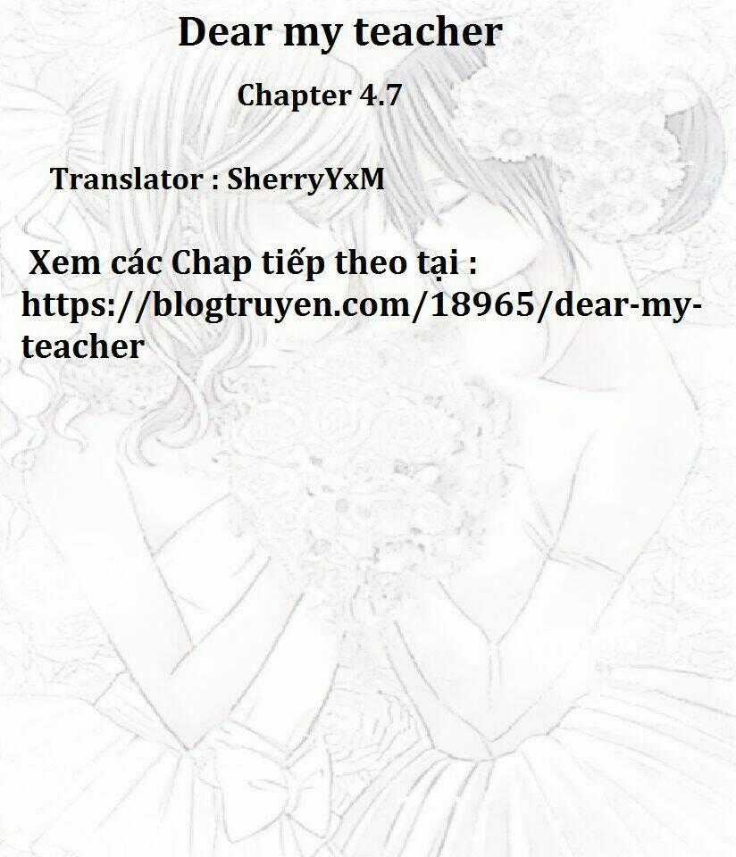 Dear My Teacher - Chapter 7.6 - Trang 7
