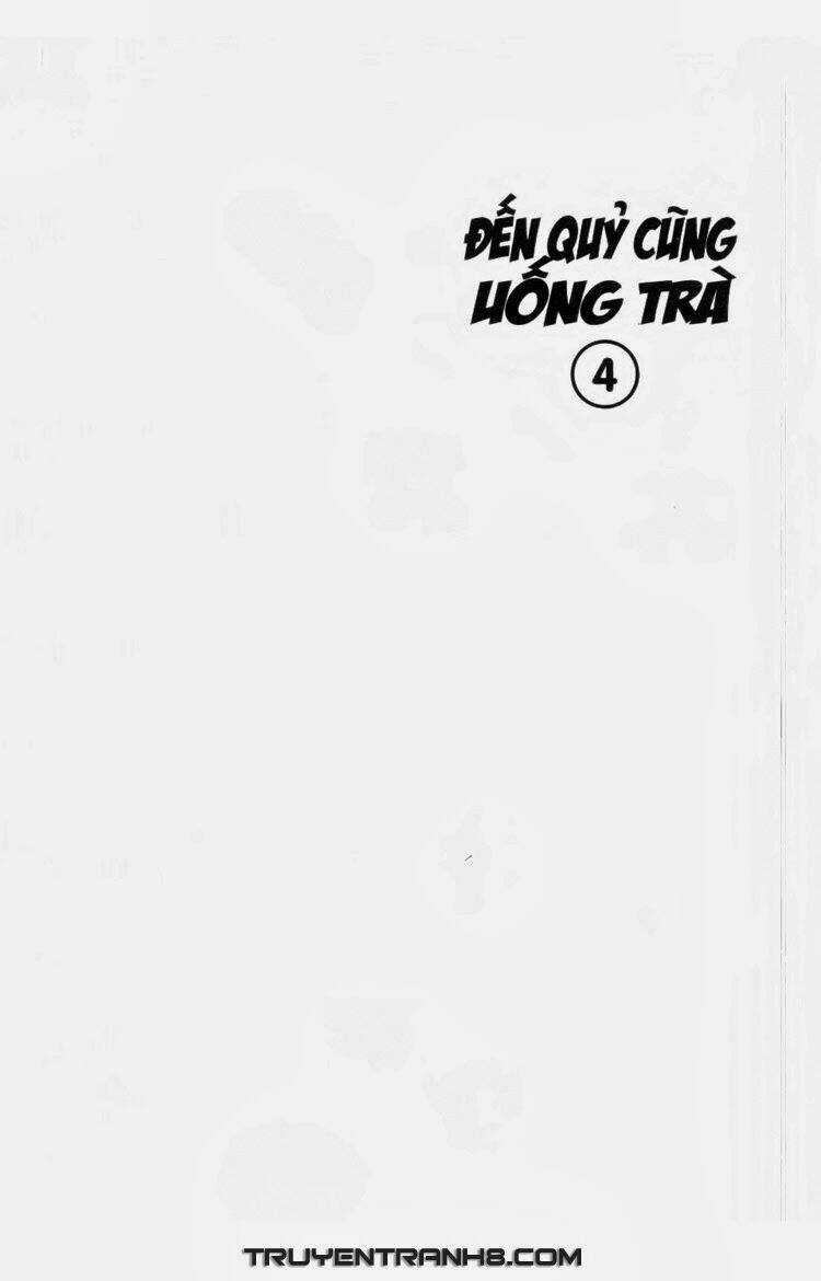 Đến Quỷ Cũng Uống Trà - Chapter 30 - Trang 2