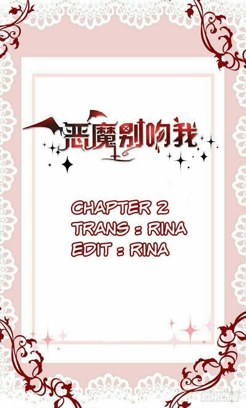 Devil Do Not Kiss Me - Chapter 2 - Trang 1