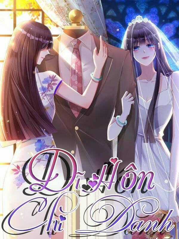 Dĩ Hôn Chi Danh - Chapter 19 - Trang 1
