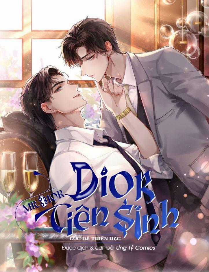 Dior Tiên Sinh Lk - Chapter 5 - Trang 1