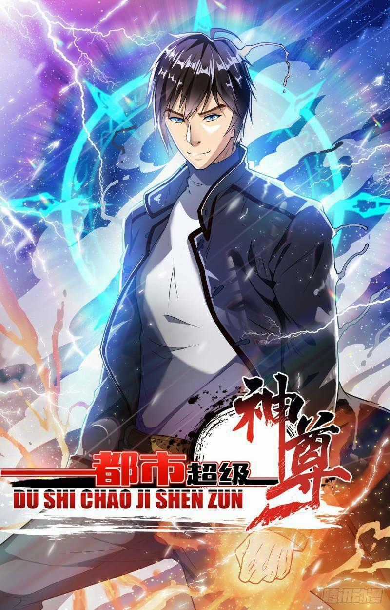 Đô Thị Siêu Cấp Thần Tôn - Chapter 46 - Trang 1