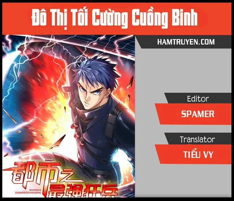 Đô Thị Tối Cường Cuồng Binh - Chapter 21 - Trang 1