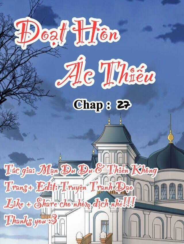 Đoạt Hôn Ác Thiếu - Chapter 27 - Trang 1