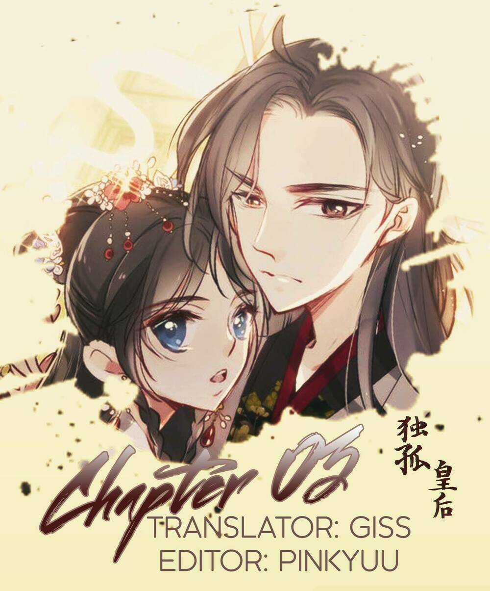 Độc Cô Hoàng Hậu - Chapter 3 - Trang 1