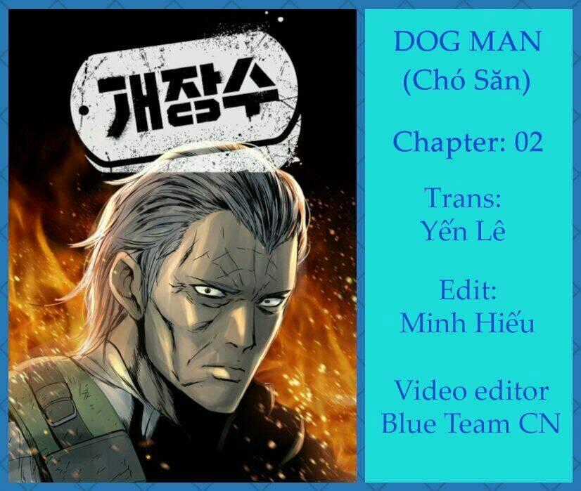 Dog Man (Chó Săn) - Chapter 2 - Trang 1