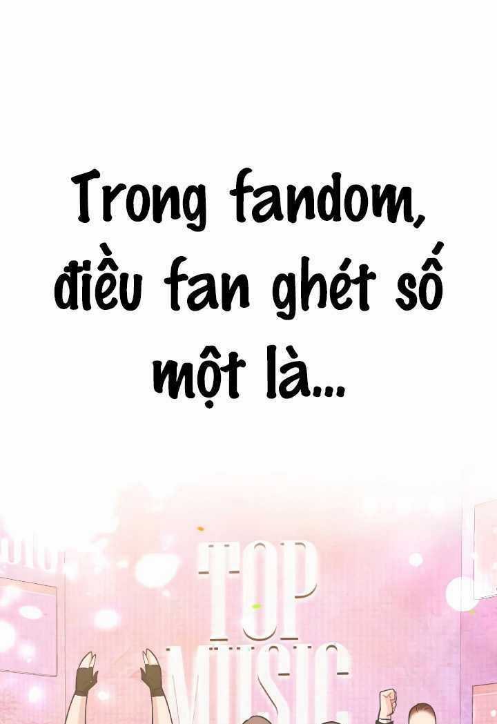 Đời Tư Idol - Chapter 11.1 - Trang 2