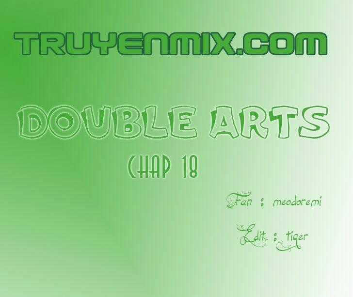 Double Arts - Chapter 18 - Trang 1